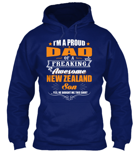 I'm A Proud Das Of A Freaking Awesome New Zealand Son Yes He Bought Me This Shirt Oxford Navy T-Shirt Front