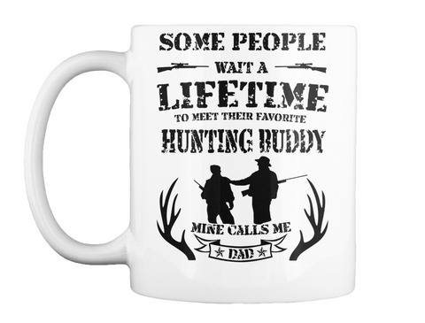 Hunting Buddy White T-Shirt Front