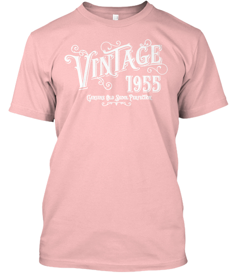 Vintage 1955 Genuine Old Skool Perfectio Pale Pink T-Shirt Front
