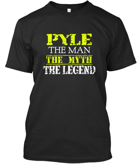 Pyle The Man The Myth The Legend Black Camiseta Front