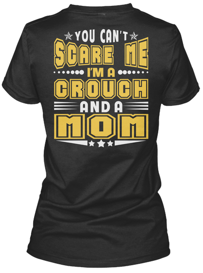 Crouch Thing And Mom Shirts Black T-Shirt Back