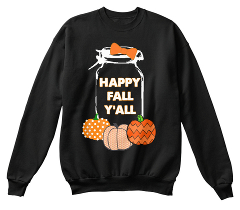 Happy Fall Y'all Black T-Shirt Front