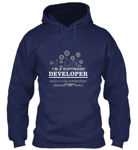 I'm A Software Developer What's Your Superpower Navy Maglietta Front