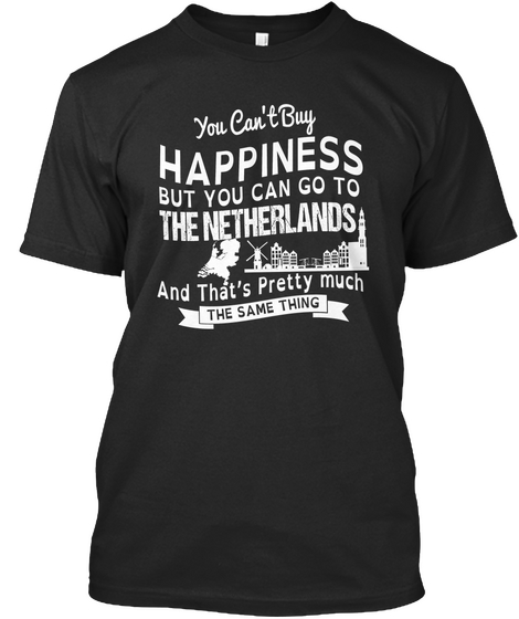 Happiness And The Netherlands Black Maglietta Front