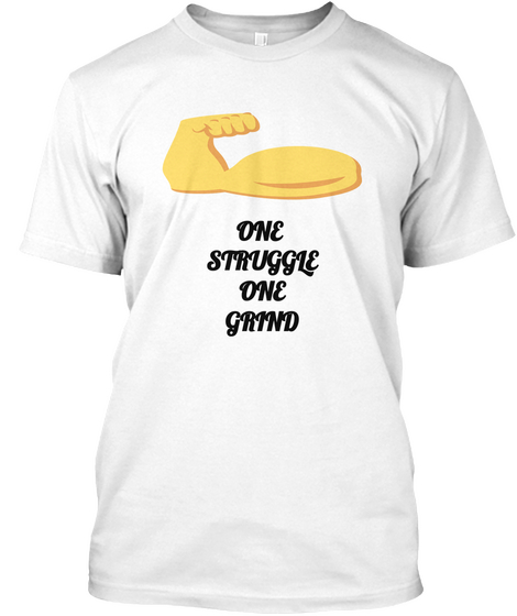 One 
Struggle
One
Grind White Kaos Front