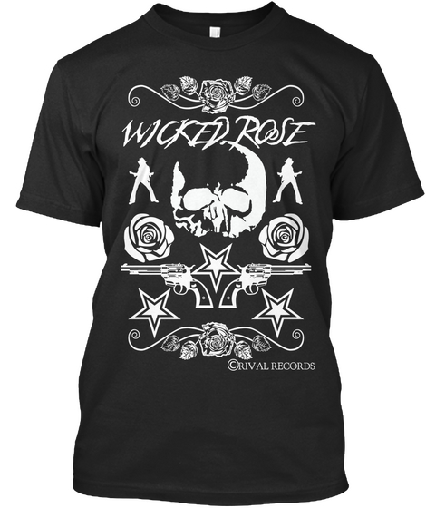 Wicked Rose © Rival Records Black T-Shirt Front