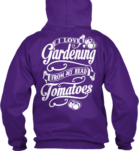 I Love Gardening From My Head Tomatoes Purple T-Shirt Back