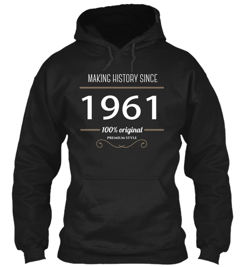 Birth Year 1961 Born In 1961 Black T-Shirt Front