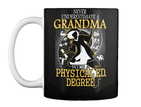 Never Underestimate Grandma With A Physical Ed. Degree Black Camiseta Front
