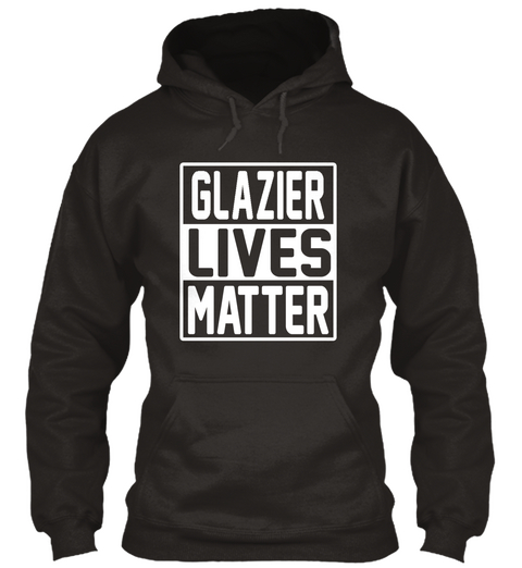 Glazier Lives Matter Jet Black áo T-Shirt Front