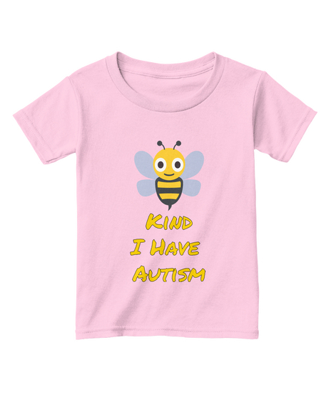 Kind I Have Autism Light Pink  T-Shirt Front