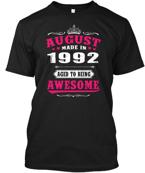 1992 August Age To Being Awesome Black T-Shirt Front