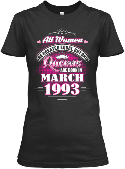 Queens Are Born In March 1993 Black Kaos Front