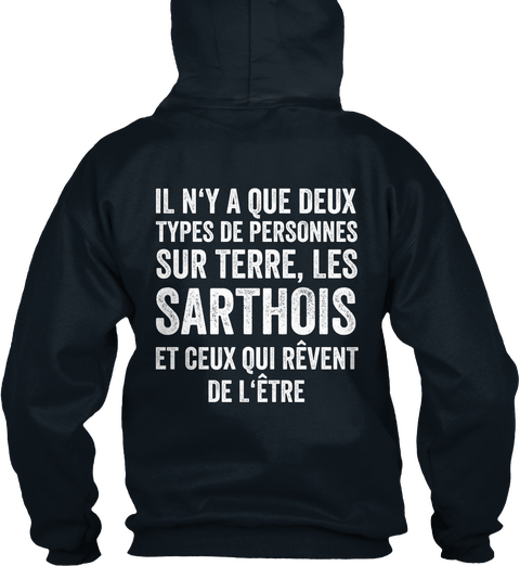 Il N'y A Que Deux Types De Personnes Sur Terre, Les Sarthois Et Ceux Qui Revent De L'etre French Navy Maglietta Back