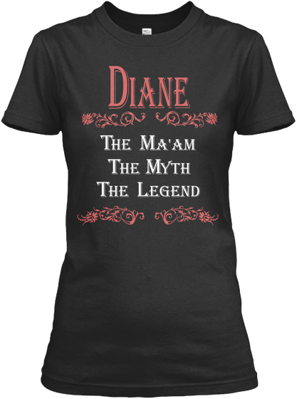 Diane The Maam The Myth The Legend Black Kaos Front