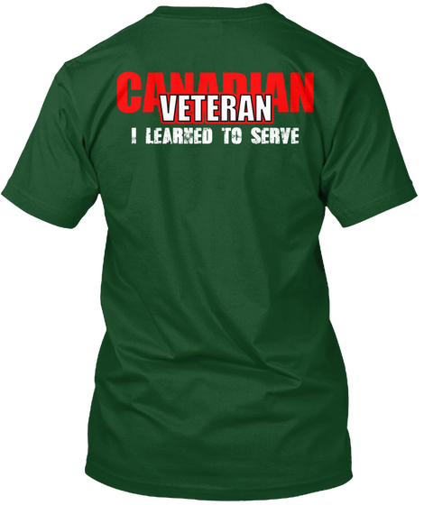 Veteran I Learned To Serve Deep Forest T-Shirt Back