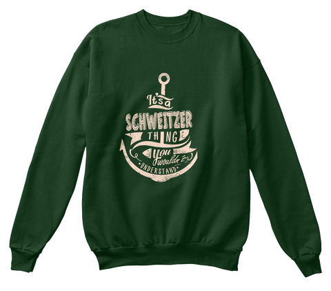 It's A Schweitzer Thing You Wouldn't Understand Deep Forest  Camiseta Front