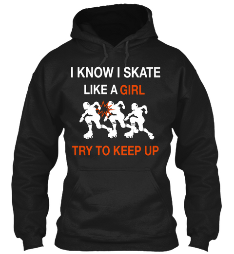 I Know I Stake Like A Girl Try To Keep Up Black Camiseta Front