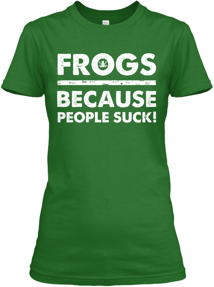 Frogs Because People Suck! Irish Green áo T-Shirt Front