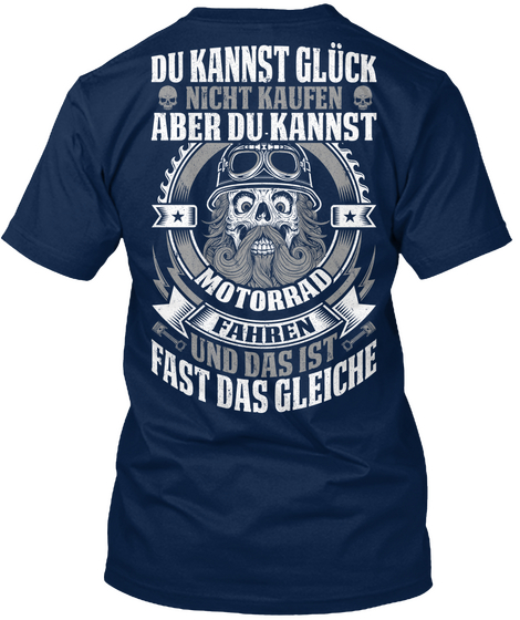 Du Kannst Gluck Night Kaufen Aber Du Kannst Motorrad Fahren Und Das Ist Fast Das Gleiche Navy Camiseta Back