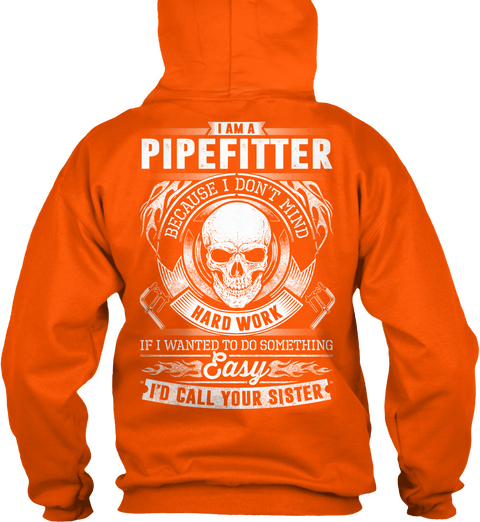 Pipefitter   Limited Edition Safety Orange T-Shirt Back