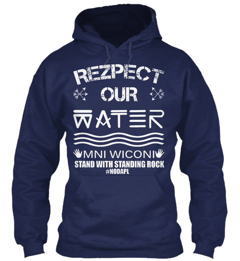 Native American   Rezpect Out Water Navy T-Shirt Front