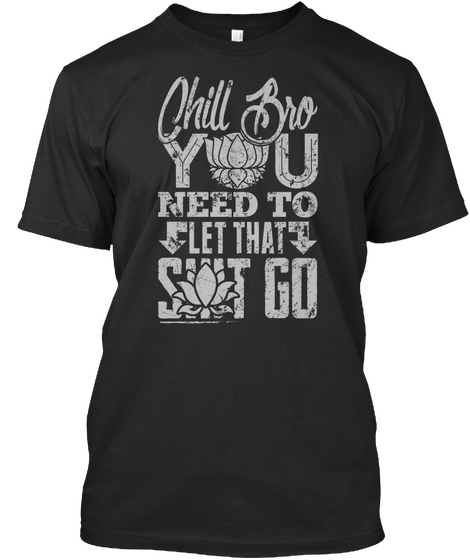 Chill Bro Black Camiseta Front