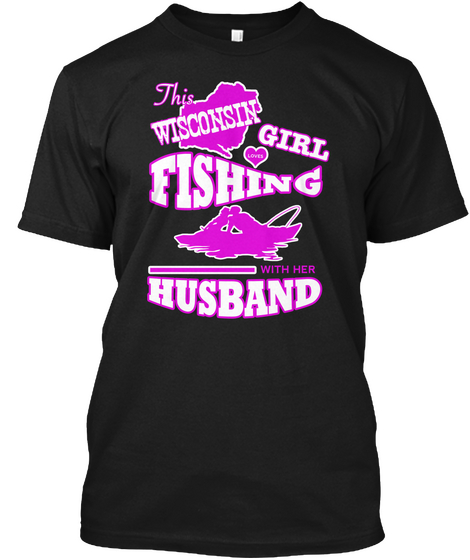 This Wisconsin Girl Loves Fishing Black Maglietta Front