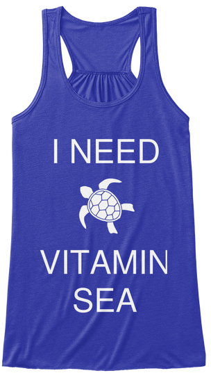 I Need Vitamin Sea True Royal T-Shirt Front