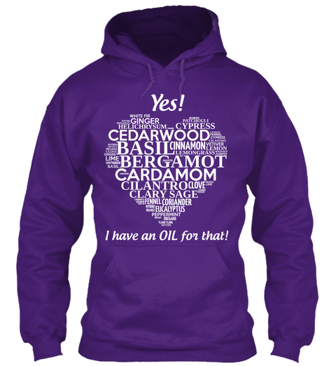 Yes! I Have An Oil For That Ginger Cypress Cedarwood Basil Bergamot Cardamom Cilantro Clove Clary Sage  Purple T-Shirt Front
