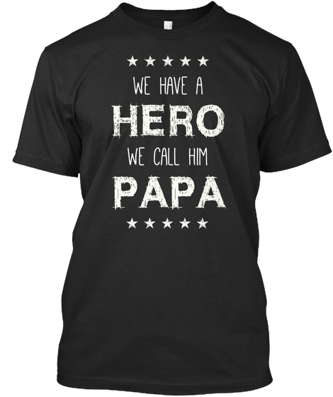 Papa #Fathers Day2018 Black T-Shirt Front