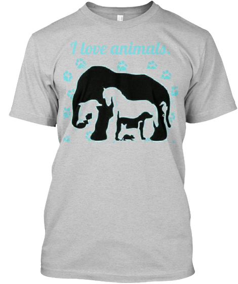 I Love Animals. Light Steel Camiseta Front