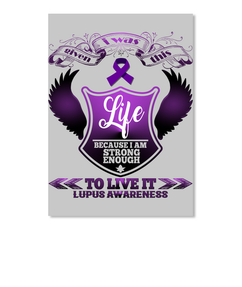Alven I Was This Life Because I Am Strong Enough To Live It Lupus Awareness Lt Grey Maglietta Front