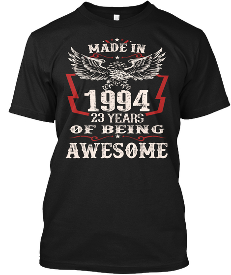Made In 1994 23 Years Of Being Awesome Black T-Shirt Front