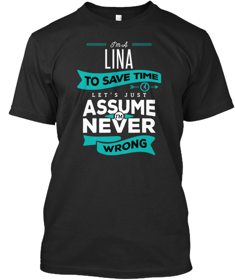Lina Never Wrong  Black Camiseta Front
