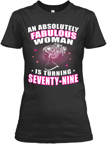 Woman Is Turning Seventy Nine Black T-Shirt Front