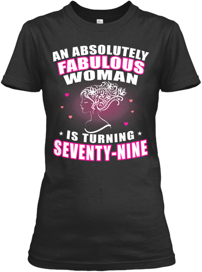 Woman Is Turning Seventy Nine Black Kaos Front