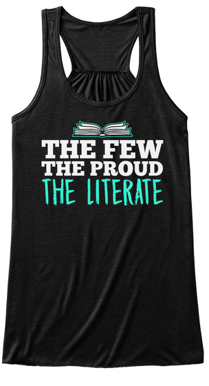 The Few The Proud The Literate Black T-Shirt Front