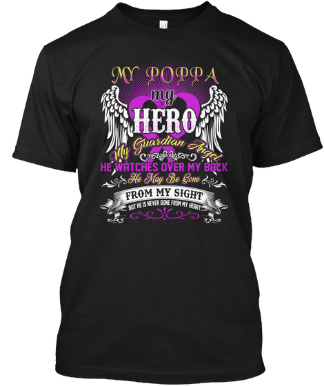 My Poppa My Hero Black áo T-Shirt Front