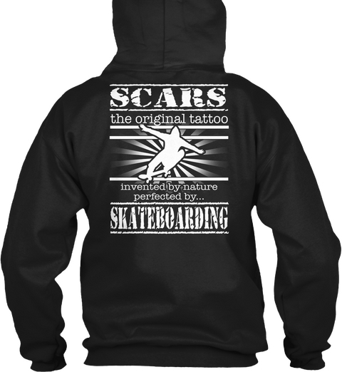 Scars, Tattoos &Amp; Skateboarding Black áo T-Shirt Back